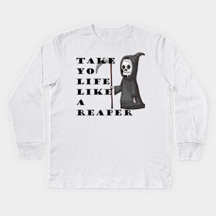 Take your Life Like A Reaper(Cartoon) Kids Long Sleeve T-Shirt